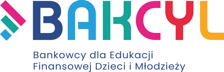 BAKCYL czyli Bankowcy dla Edukacji Finansowej Dzieci i Młodzieży.